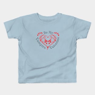 Be My Vampire Valentine Kids T-Shirt